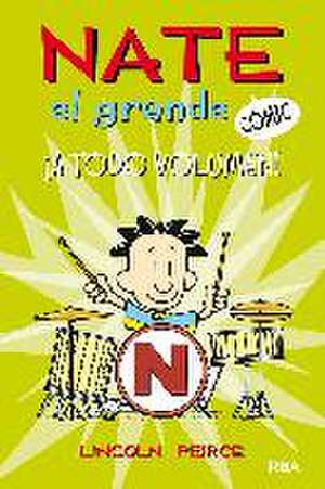 Nate el grande #2. ¡A todo volumen!