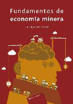 Fundamentos de economía minera de Ignacio Guzmán