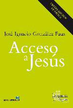 Acceso a Jesús de José Ignacio González Faus