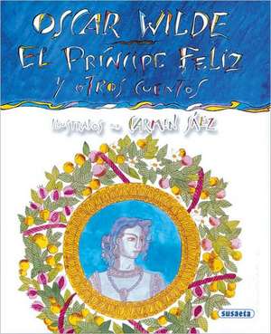 El Principe Feliz y Otros Cuentos = The Happy Prince and Other Stories de Oscar Wilde