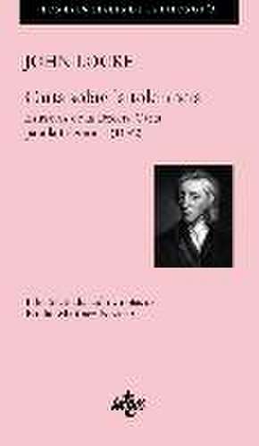 Carta sobre la tolerancia, 1689 : extractos de la tercera carta para la tolerancia, 1692 de John Locke