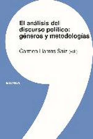 El análisis del discurso político : géneros y metodologías de Carmen Llamas Saiz