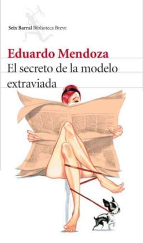 El secreto de la modelo extraviada de Eduardo Mendoza