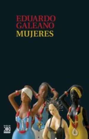 Mujeres de Eduardo Galeano