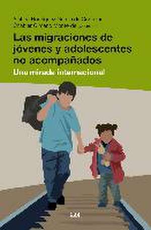 Las migraciones de jóvenes y adolescentes no acompañados : una mirada internacional de Chabier Gimeno Monterde