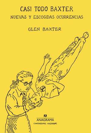 Casi Todo Baxter de Glen Baxter