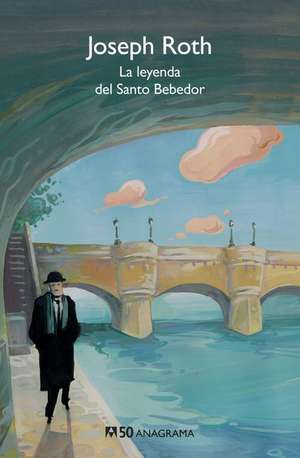 La Leyenda del Santo Bebedor de Joseph Roth