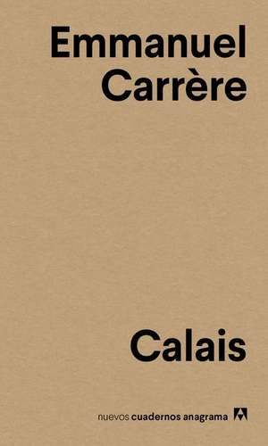 Calais de Emmanuel Carrere