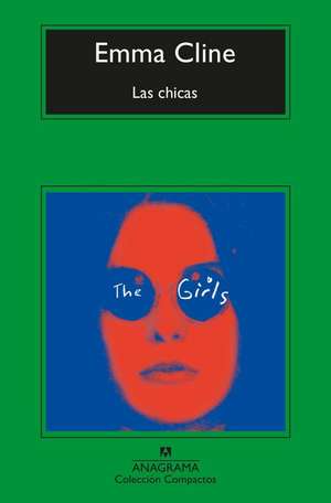 Chicas, Las -V2* de Emma Cline
