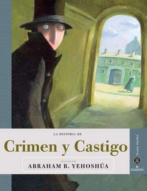 Crimen y Castigo de Abraham B. Yehoshua