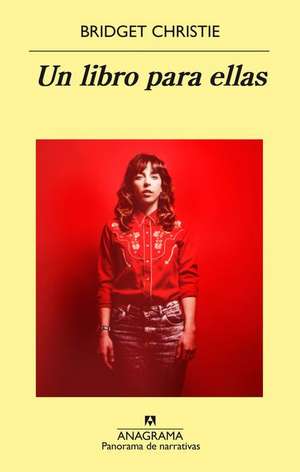 Un Libro Para Ellas de Bridget Christie