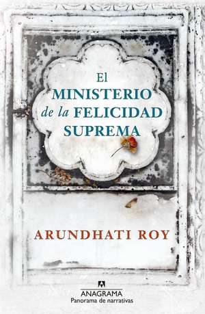 El Ministerio de la Felicidad Suprema de Arundhati Roy