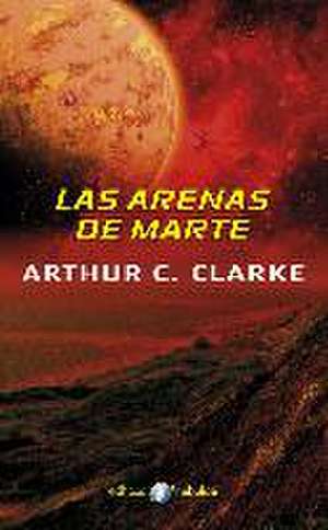 Las Arenas de Marte de Arthur Charles Clarke