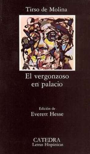 El Vergonzoso En Palacio: Edicion de Luis Inigo Madrigal de Tirso De Molina