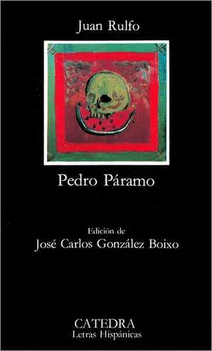 Pedro Paramo: Edicion de Luis Inigo Madrigal de Juan Rulfo