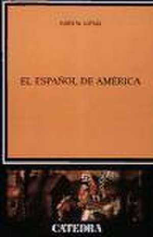 El español de América de John M. Lipski