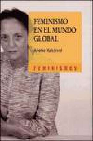 Feminismo en el mundo global de Amelia Valcárcel