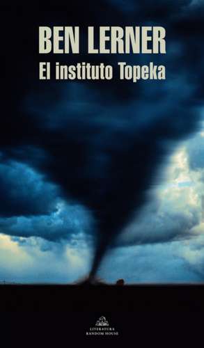 El Instituto Topeka / The Topeka School de Ben Lerner