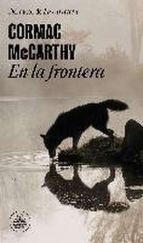 En la frontera (Trilogía de la frontera 2)