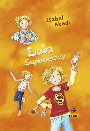 Lola Supernanny de Isabel Abedi