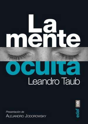 La Mente Oculta de Leandro Taub