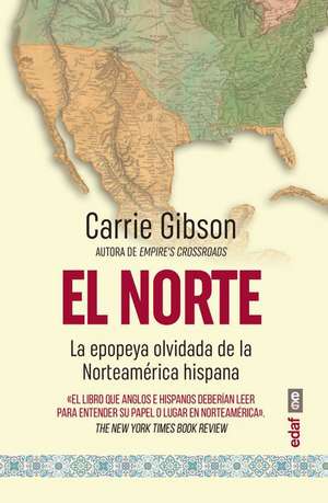 Norte, El de Carrie Gibson