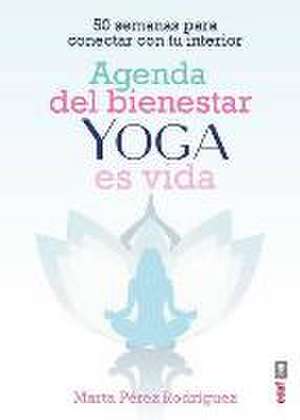 Agenda del Bienestar de Yoga Es Vida de Marta Perez