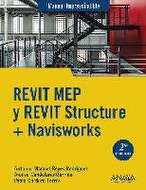 Revit Mep y Revit Structure + Navisworks de Antonio Manuel Reyes Rodríguez