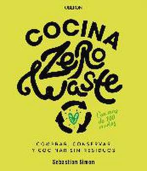 Cocina zero waste de Sebastian Simon