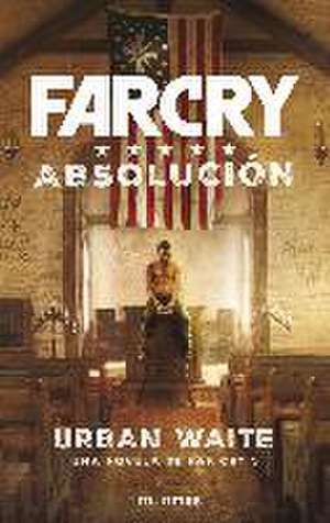 Far Cry : absolución de Urban Waite