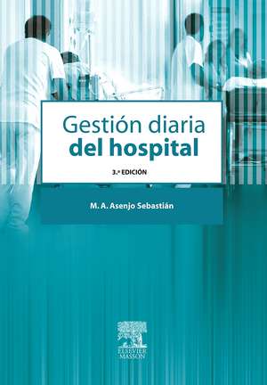 Gestion Diaria del Hospital de Miguel Angel Asenjo San Sebastian