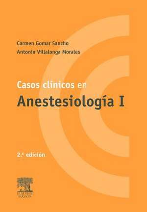 Casos CL Nicos En Anestesiolog A I de Gomar Sancho, Carmen