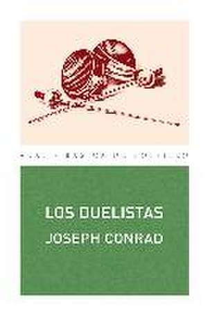 Los duelistas de Joseph Conrad