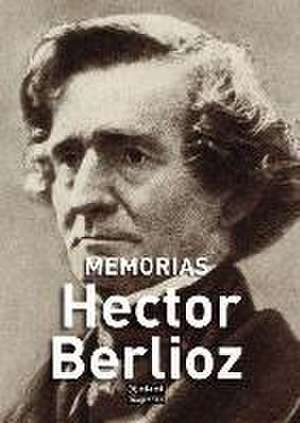 Memorias de Hector Berlioz