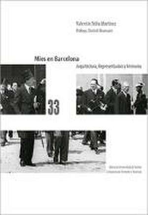 Mies en Barcelona : arquitectura, representación y memoria de Valentín Trillo Martínez