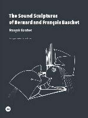 The sound sculptures of Bernard and François Baschet de François Baschet