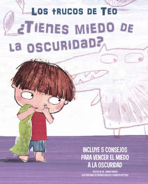 ¿Tienes Miedo a la Oscuridad?: Incluye 5 Consejos Para Vencer El Miedo a la Oscuridad / Are You Afraid of the Dark? de Chiara Piroddi