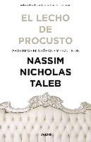 El lecho de Procusto : aforismos filosóficos y prácticos de Nassim Nicholas Taleb