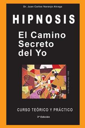 El Camino Secreto del Yo