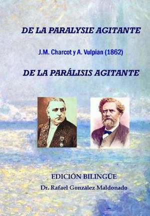 de La Paralisis Agitante, Charcot y Vulpian 1862