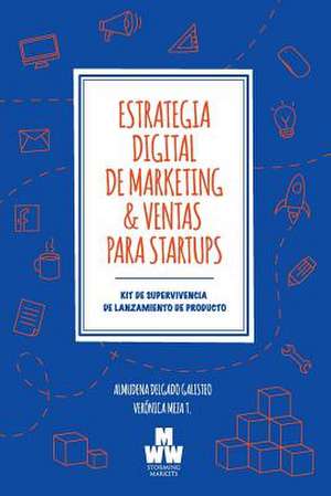 Estrategia Digital de Marketing & Ventas Para Startups