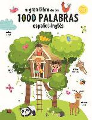 Mi gran libro de las 1000 palabras español-inglés de Equipo Editorial