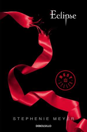 Eclipse (Spanish Edition) de Stephenie Meyer