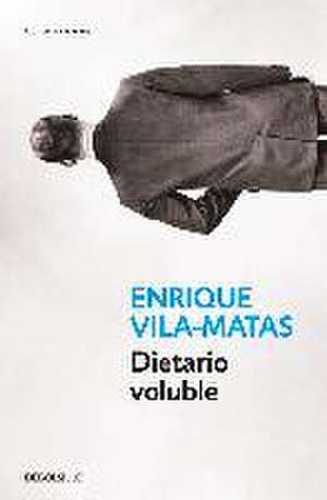 Dietario voluble de Enrique Vila-Matas