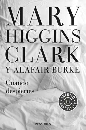 Cuando Despiertes / The Sleeping Beauty Killer de Mary Higgins Clark