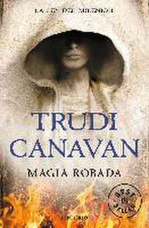 Magia robada de Trudi Canavan