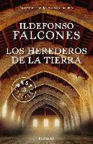 Los herederos de la tierra de Ildefonso Falcones