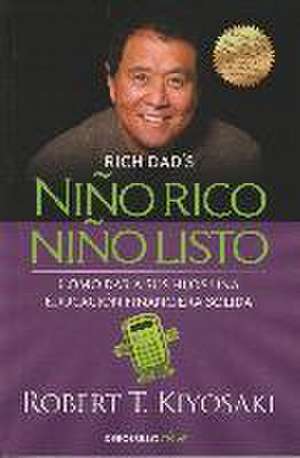 Niño rico, niño listo de Robert Kiyosaki