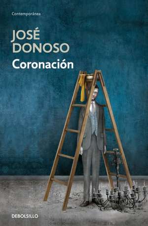 Coronación / Coronation de Jose Donoso