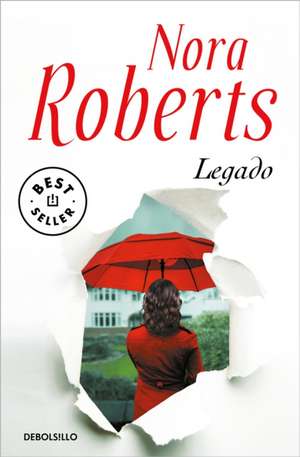 Legado / Legacy de Nora Roberts